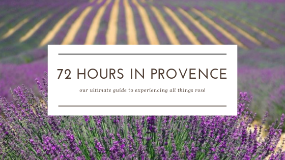 Rosé: 72 Hours in Provence